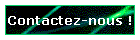 Contactez-nous !