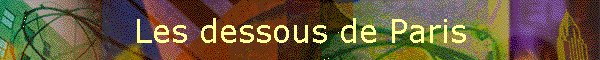 Les dessous de Paris