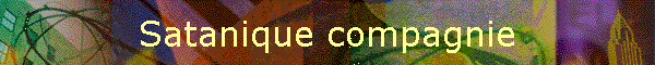 Satanique compagnie
